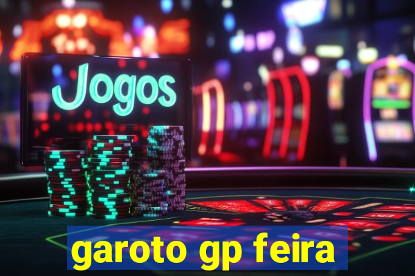 garoto gp feira